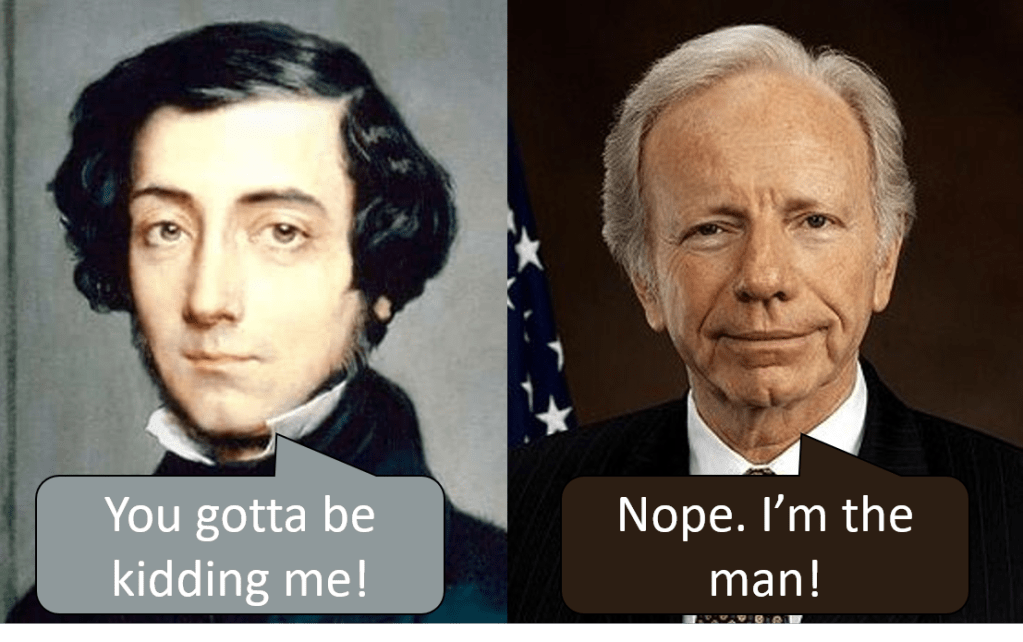 Lieberman, de Tocqueville, Tyranny and Health&nbsp;Care!
