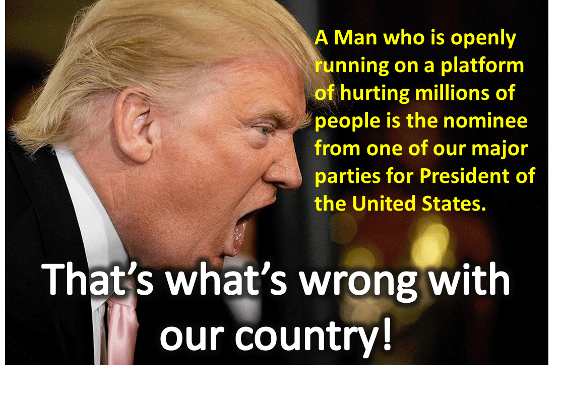 Trump is what's wrong
