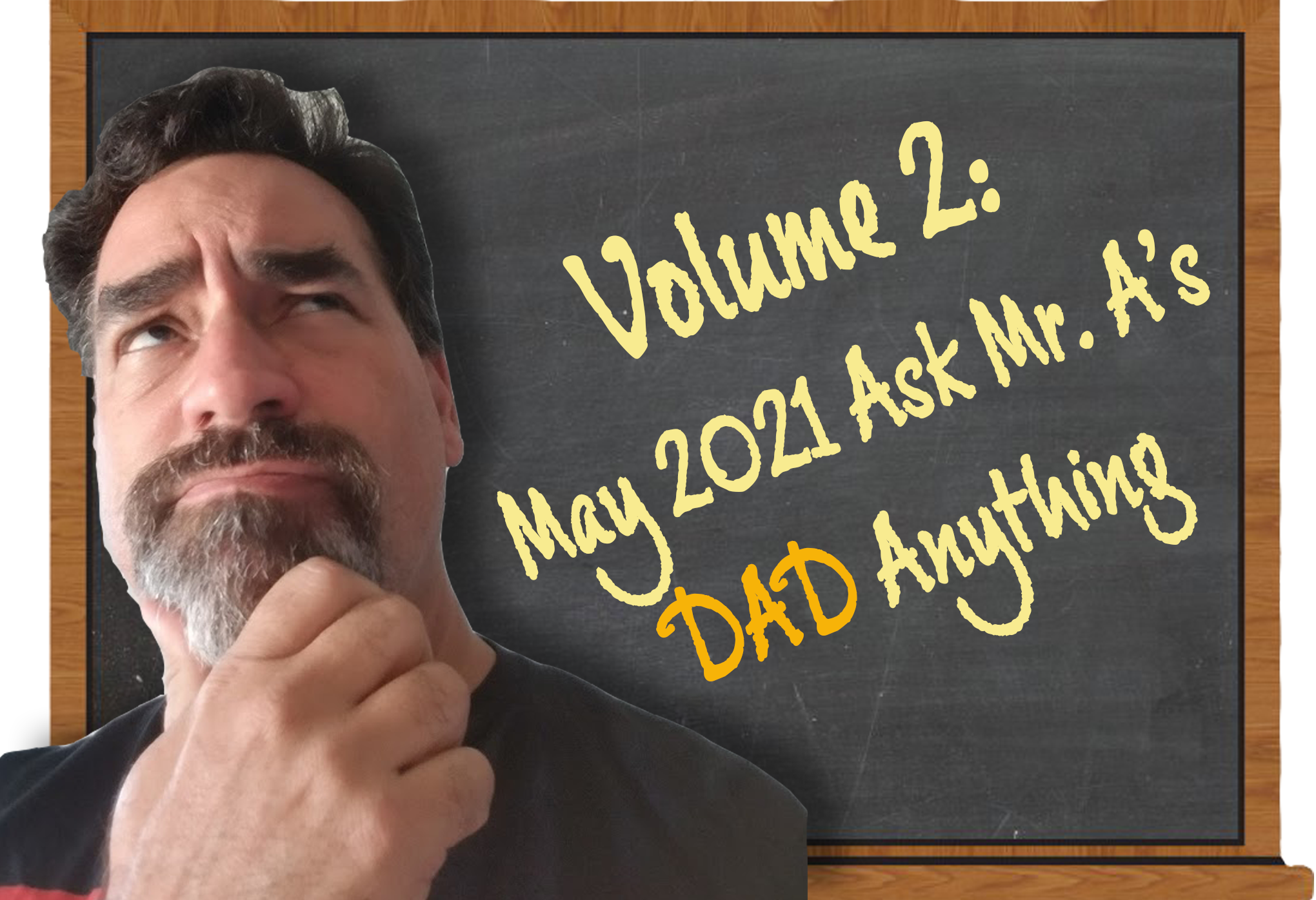 A Conversation with My Mad Dad!