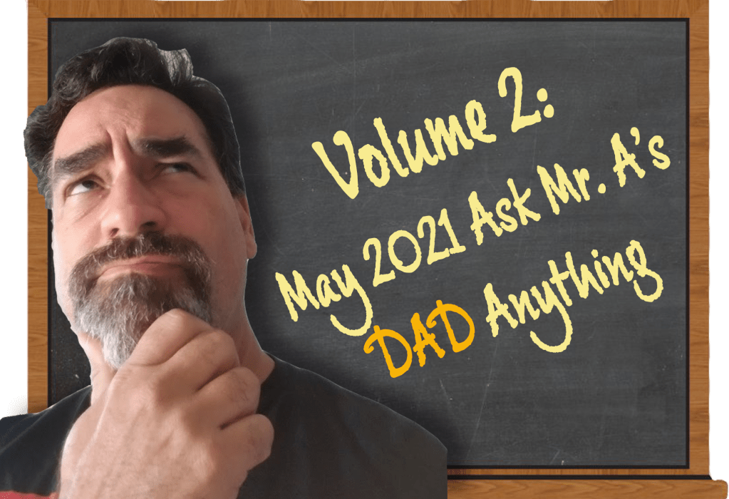 A Conversation with My Mad&nbsp;Dad!